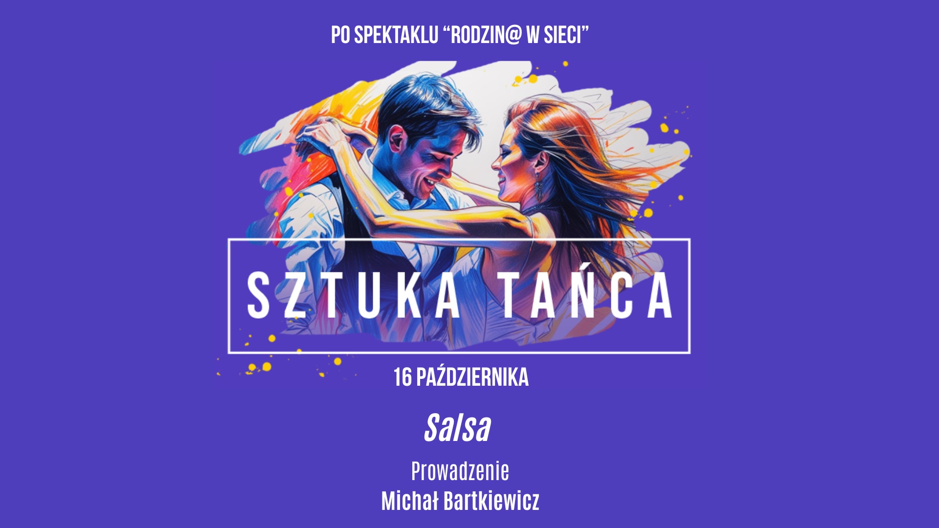 Sztuka Tańca - Salsa z Michałem Bartkiewicza