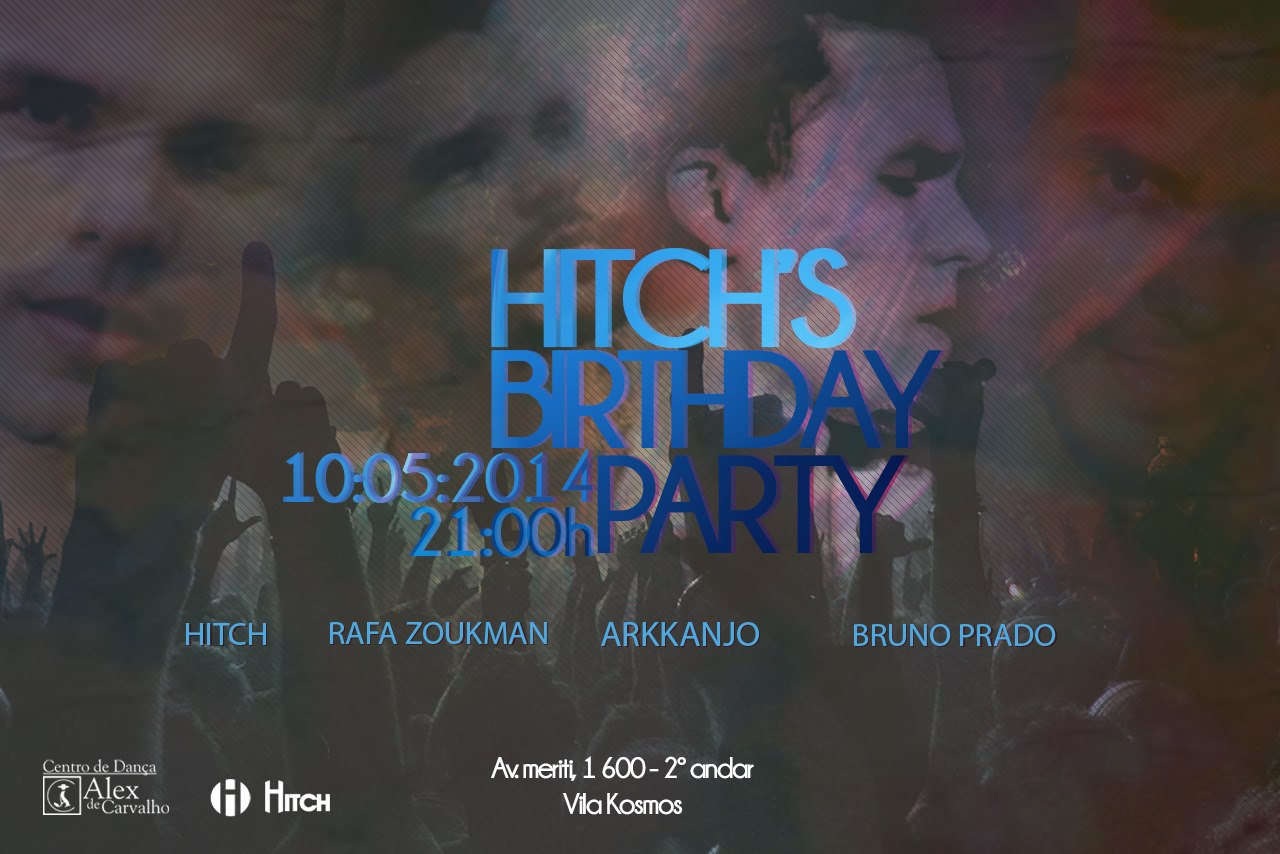 HOJE - HITCH'S BIRTHDAY PARTY