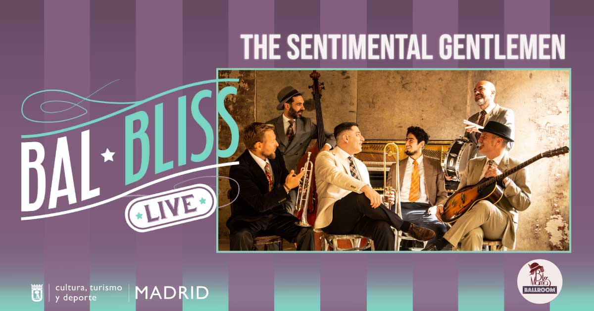 Bal Bliss ¡En vivo! con The Sentimental Gentlemen