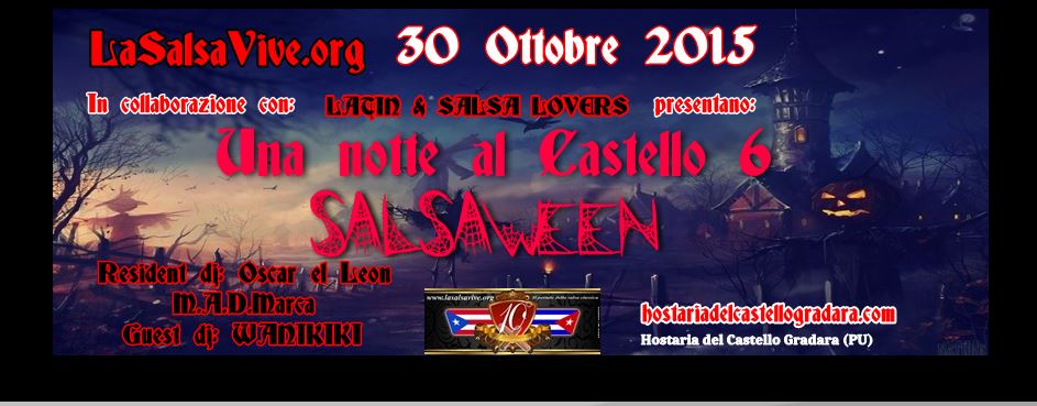 UNA NOTTE AL CASTELLO 6: SALSAWEEN - 30 Ottobre 2015