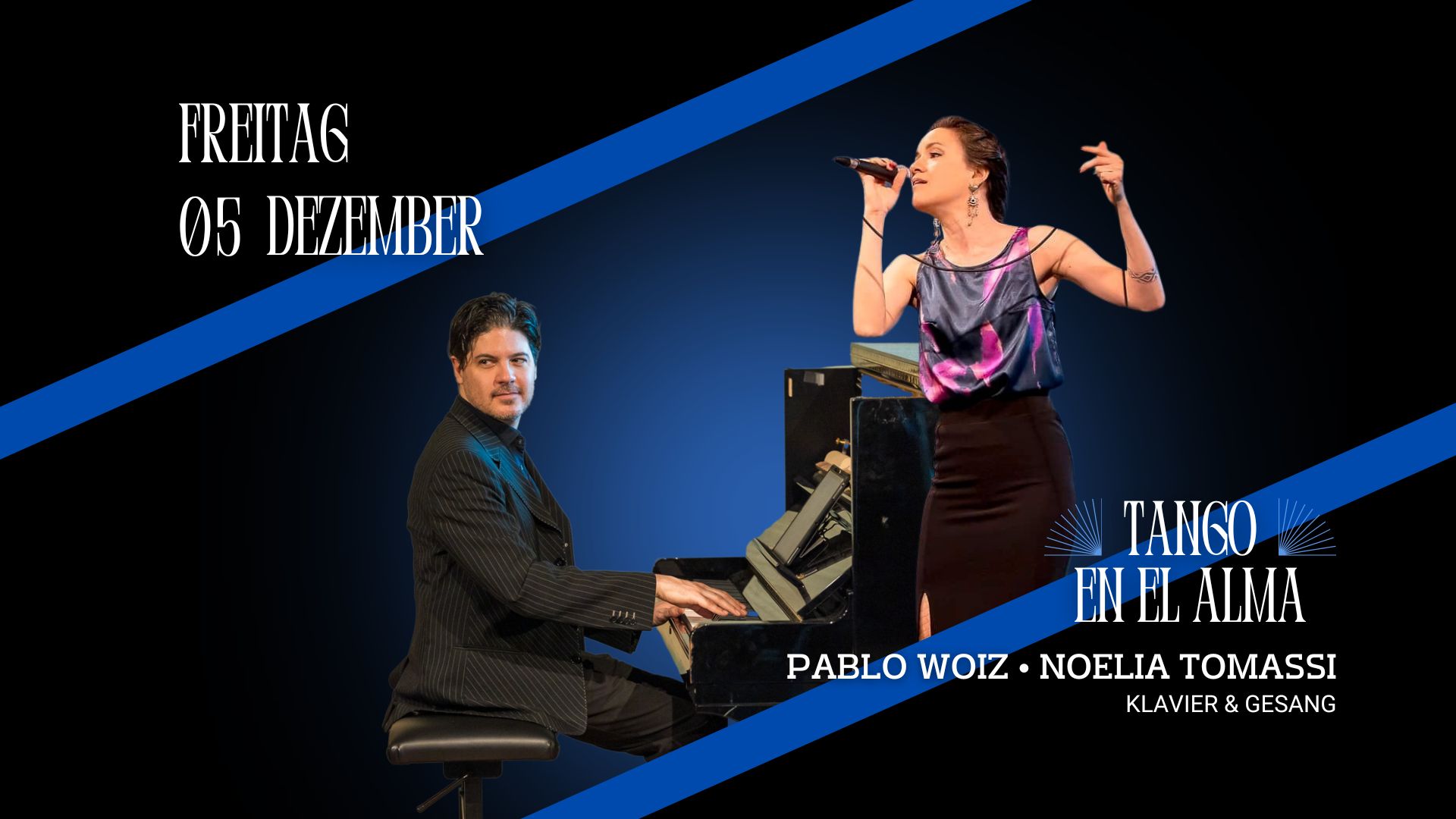 Live-Milonga: Tango en la Alma Pablo Woiz und Noelia Tomassi! DJ Juliana (Neo-trad-Mix)