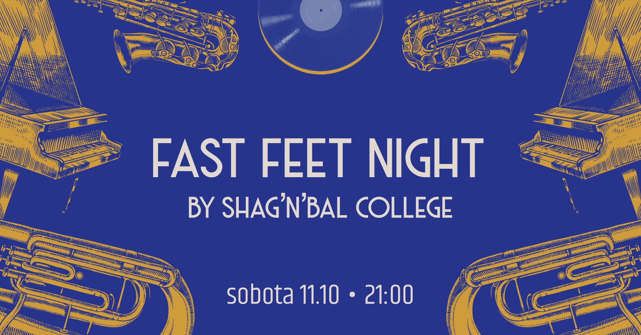 Fast Feet Night @ Shag’n’Bal College