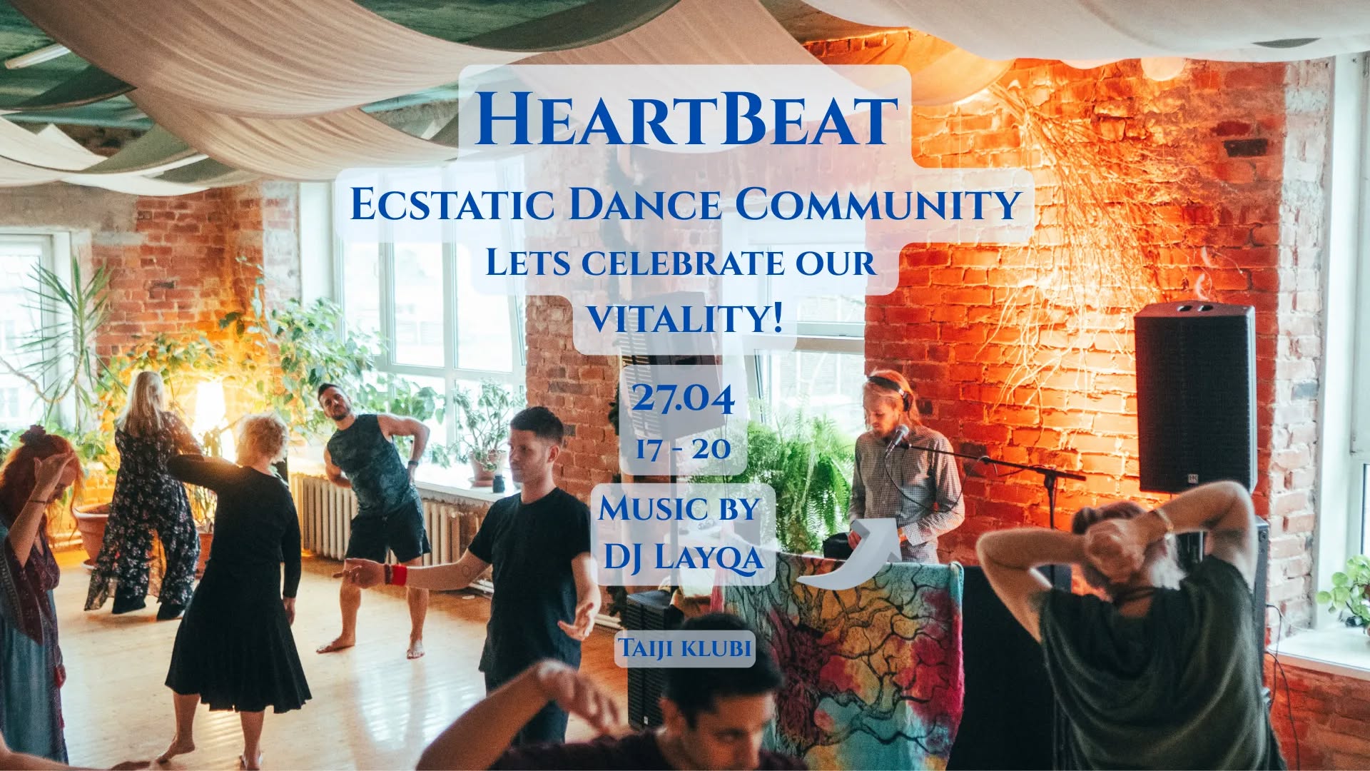 HeartBeat õhtune ekstaatiline tants - elujõu tähistamine 27.04 I DJ Layqa