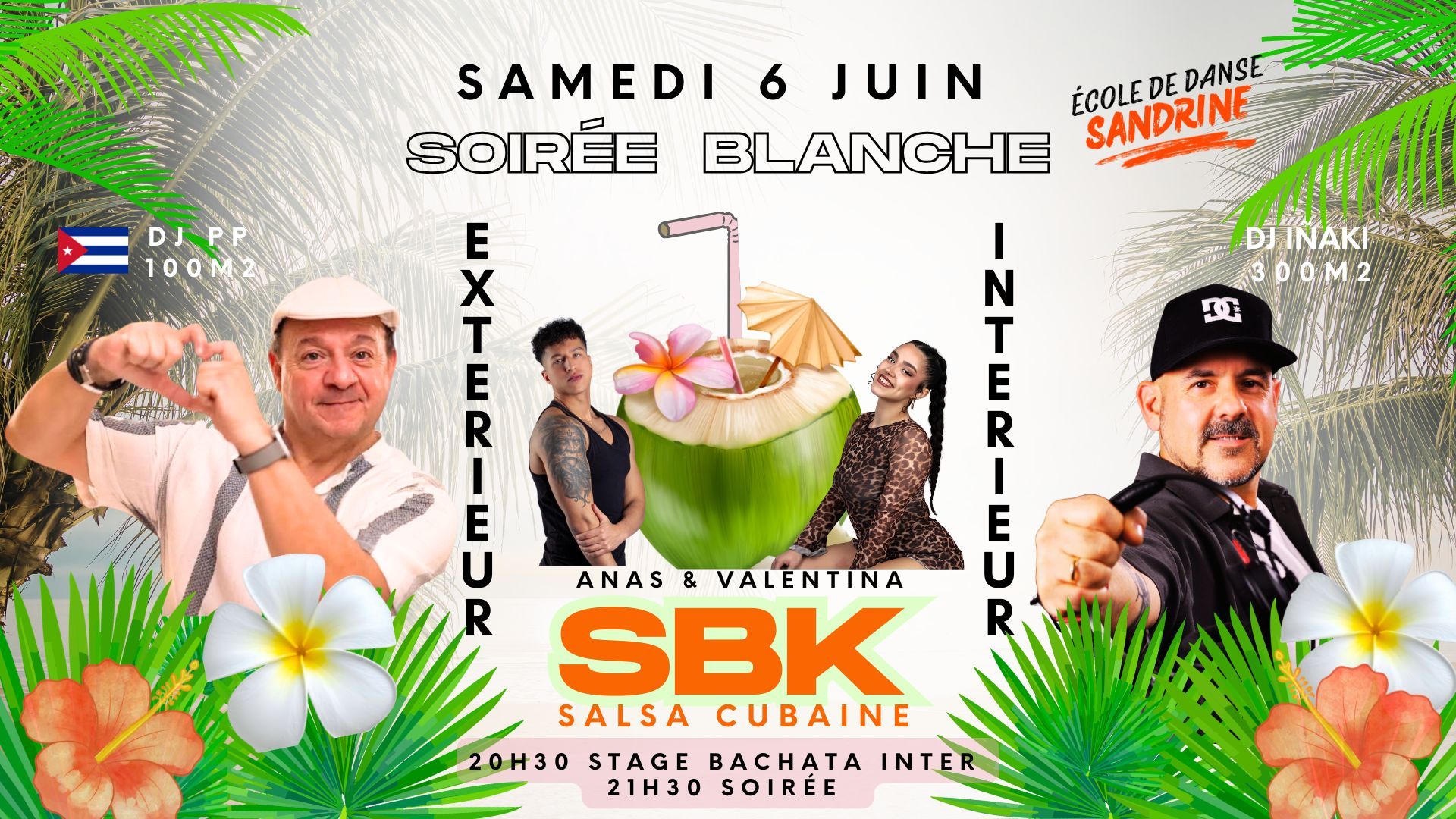 Soirée BLANCHE ❤️ Salsa 🇨🇺 🎧 DJ PHIL & SBK 🎧 DJ INAKI 🔥 en extérieur et intérieur