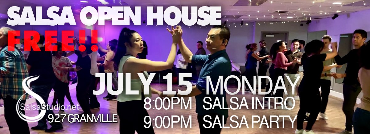 Salsa Open House. Free!!!! JULY 15