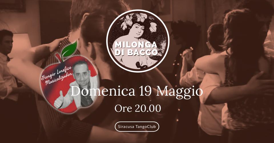 Milonga di Bacco Domenica 19 Maggio