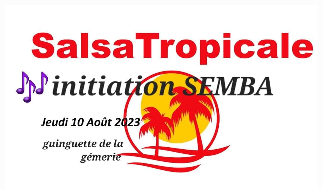 Soirée SBK avec Salsa Tropicale💃- initiation SEMBA