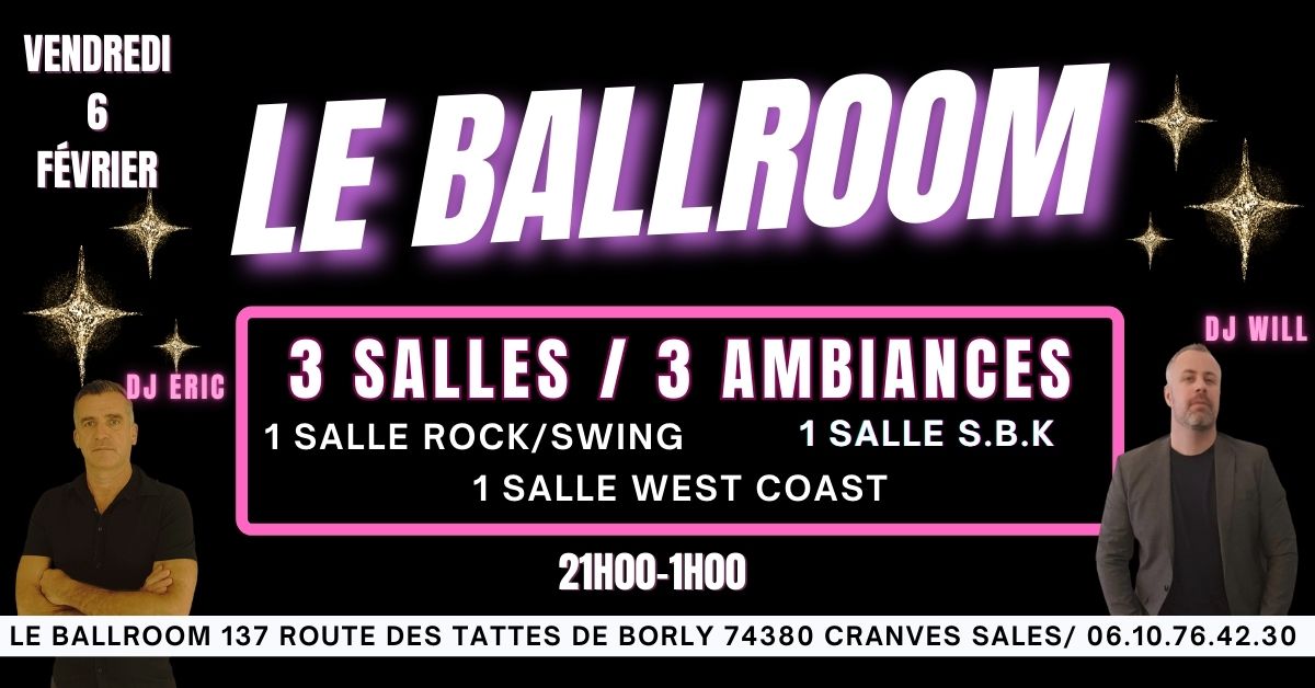 SOIREE ROCK N SWING S.B.K WEST COAST 3 SALLES & 3 AMBIANCES au BALLROOM