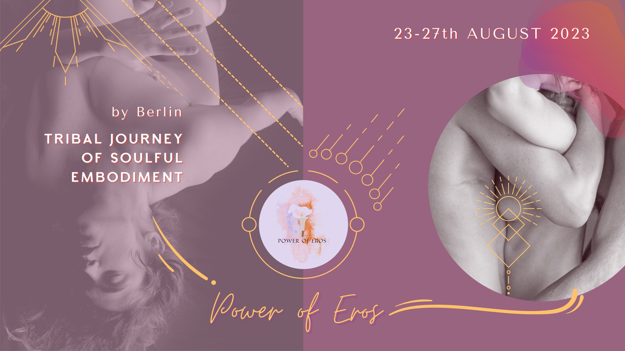 Power of Eros : Tribal Journey of Soulful Embodiment 2023