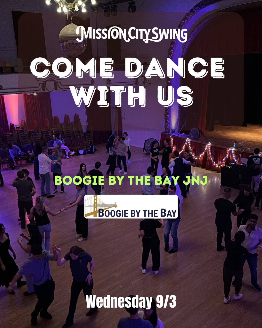 Mission City Swing: 3rd week of the class series & Boogie by the Bay JnJ #6!