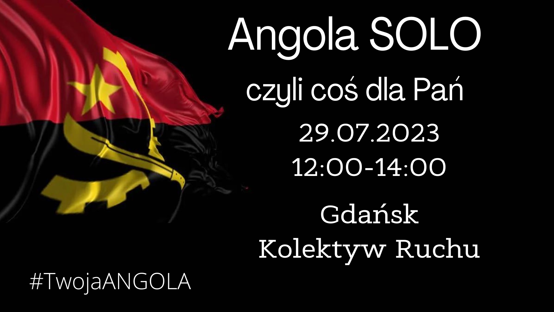 Angolą SOLO- czyli coś dla PAŃ
