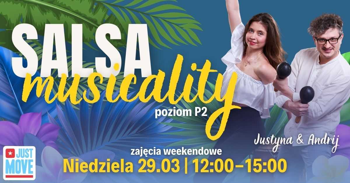 Salsa Musicality z Justyną i Andrijem - 29.03