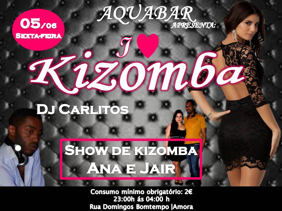 AQUABAR - I LOVE KIZOMBA **SHOW DE KIZOMBA ANA E JAIR **DJ CARLITOS