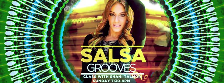 Salsa Grooves With Shani Talmor June 4th