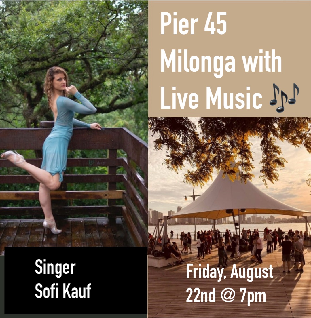 Pier 45 Milonga with Live Music 🎼