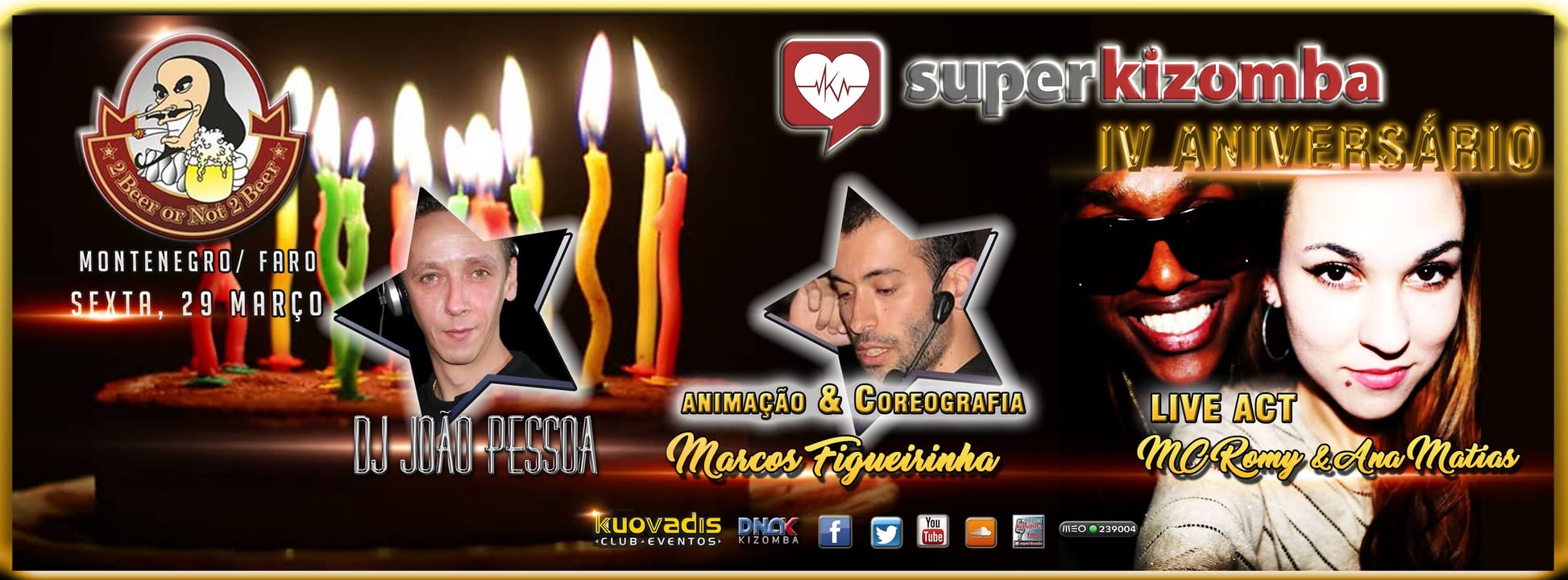 IV Aniversário SUPER Kizomba ✰ 2BEER OR NOT 2BEER