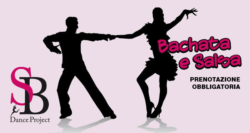 BACHATA E SALSA Lezione di Prova