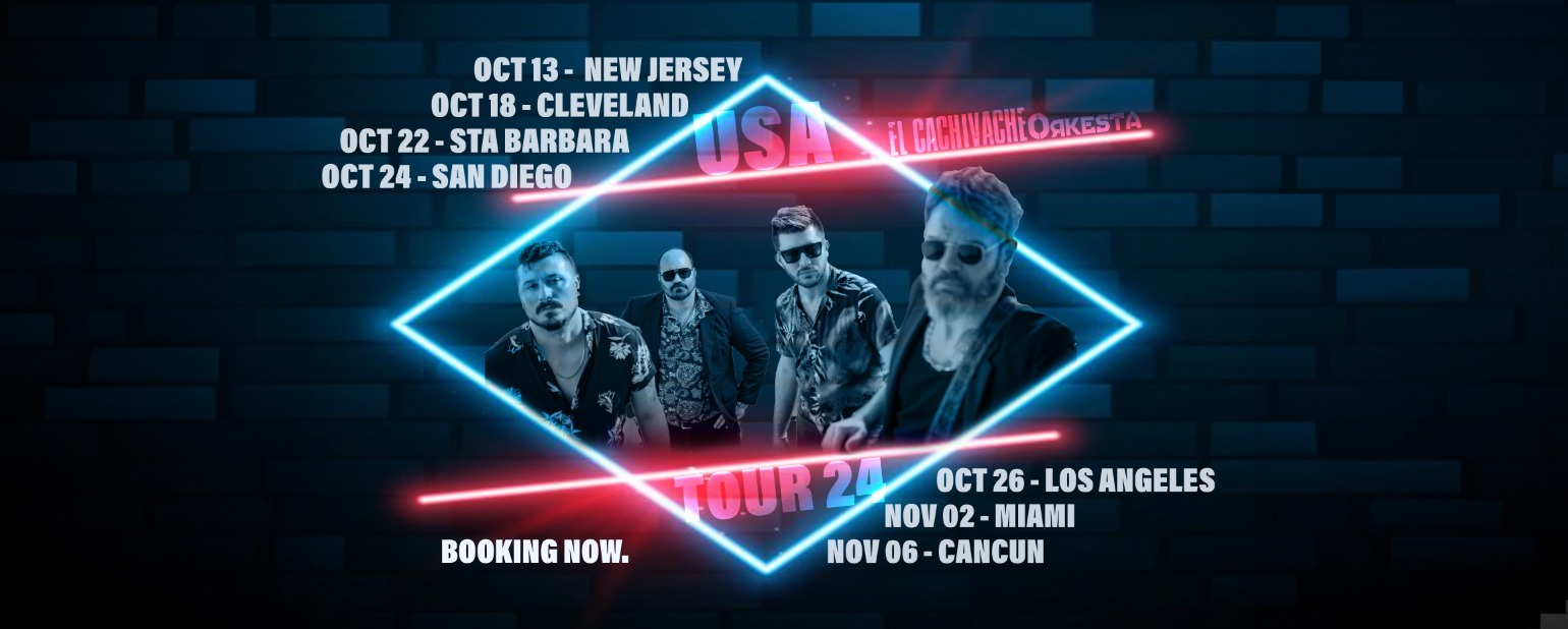 USA TOUR EL CACHIVACHE October 2024!