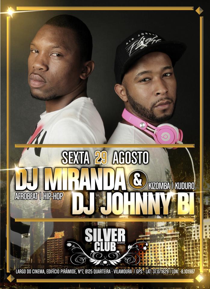 DJ MIRANDA & DJ JOHNNY BI *** SILVER SHINE CLUB ***