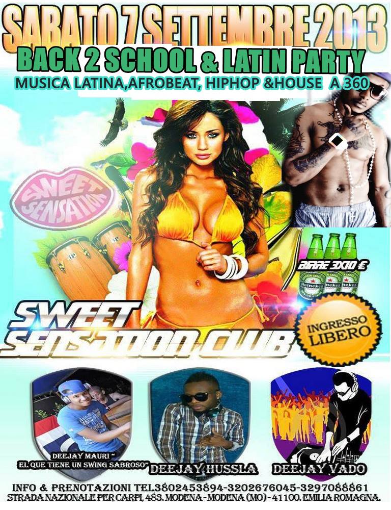 ★ SWEET SENSATION CLUB ★ ★ BACK TO SCHOOL & LATIN PARTY ★ INGRESSO LIBERO ★