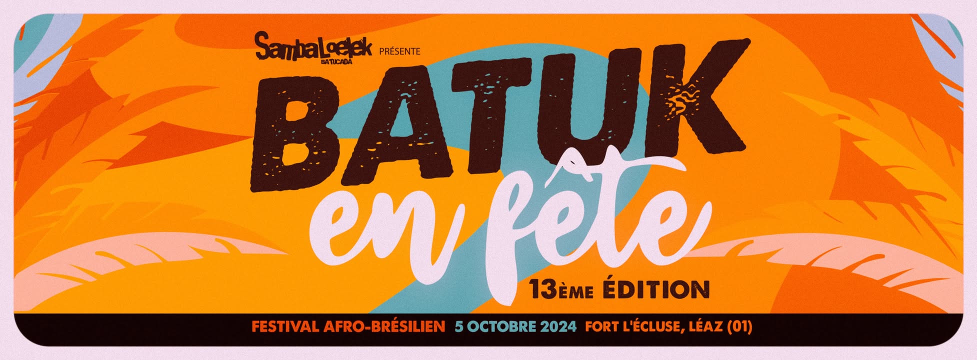 Batuk en Fête, 13ème édition !