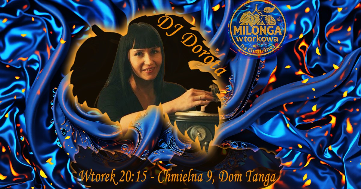 Milonga Wtorkowa na Chmielnej - DJ Dorota