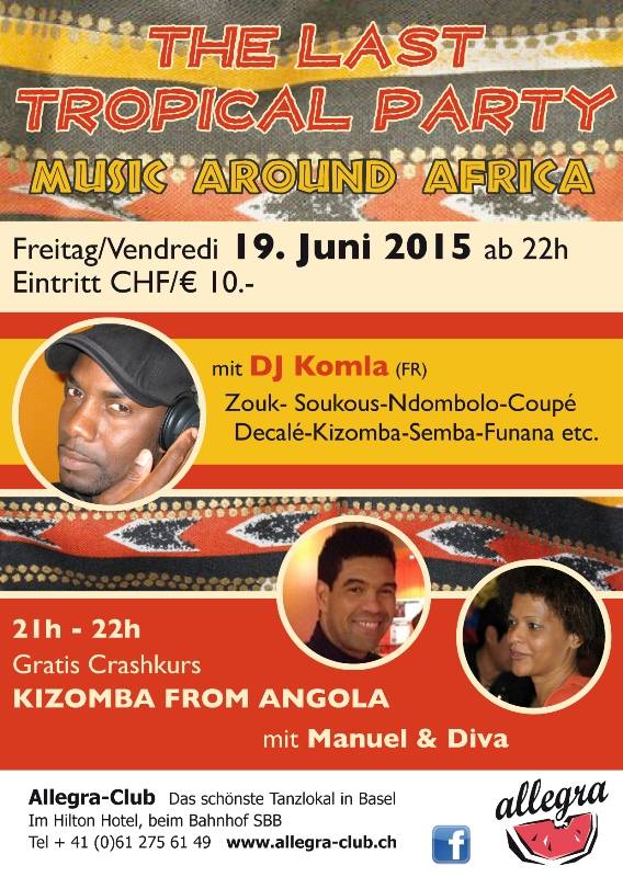 The Last Tropical-Night avec DJ Komla (FR) & Crashkurs Kizomba from Angola mit Manuel & Diva