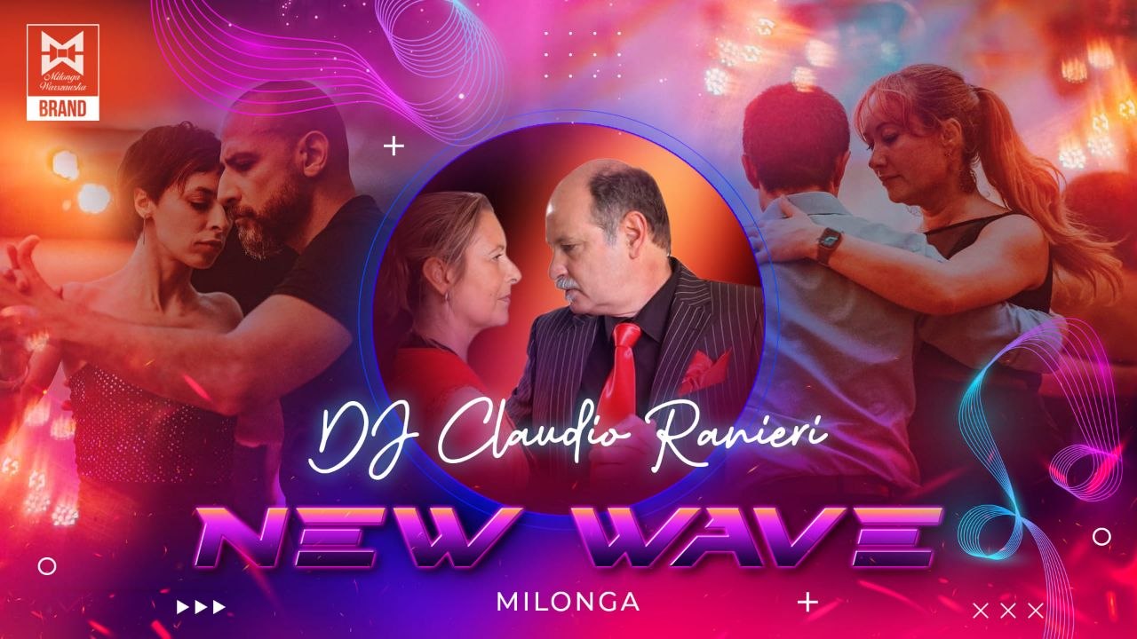New Wave Milonga 🔥 DJ Claudio Ranieri