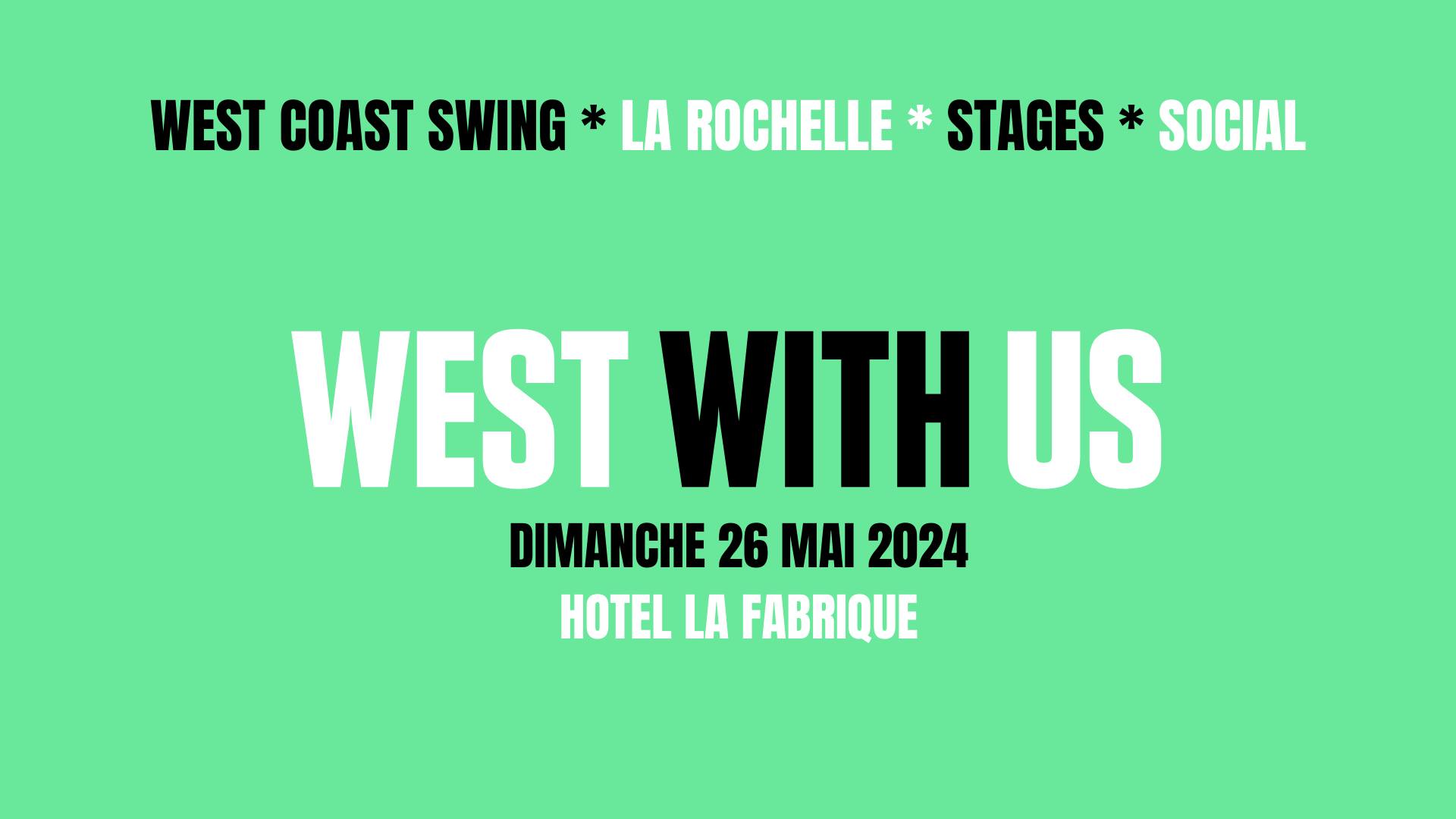 West With Us - Stage de west coast swing à La Rochelle avec Achile DINGA