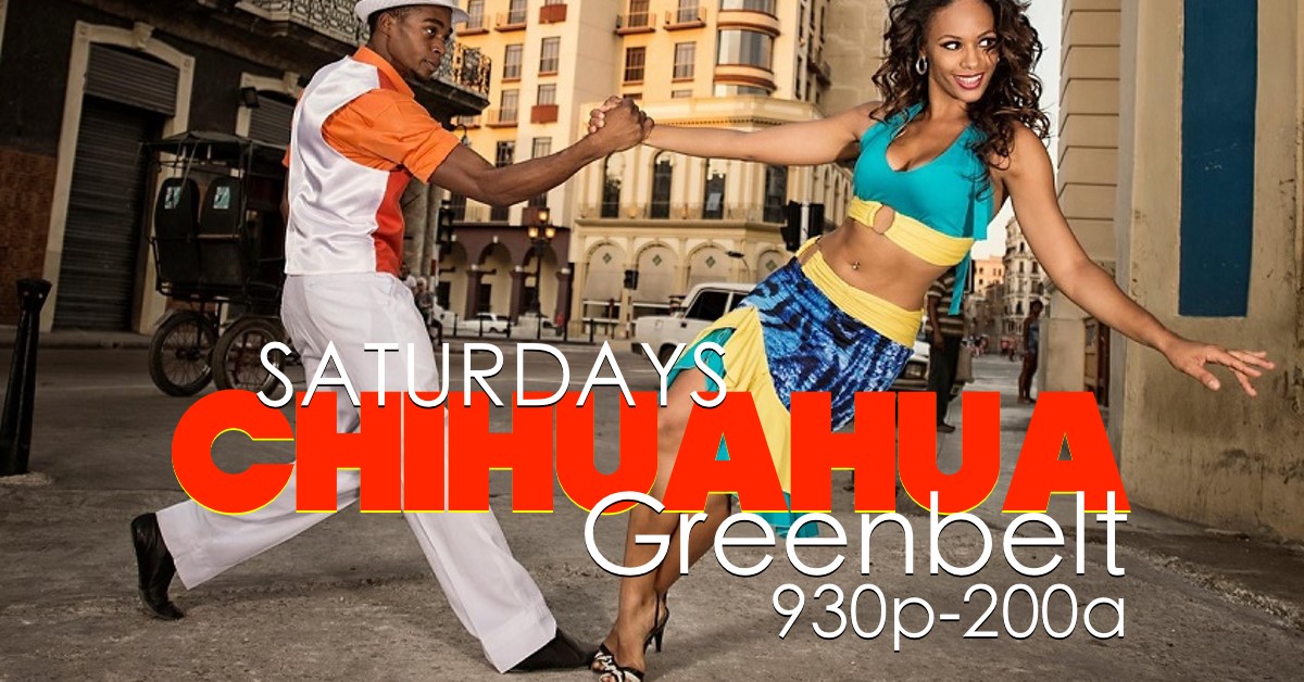 La Pachanga Saturdays at Chihuahua, Greenbelt