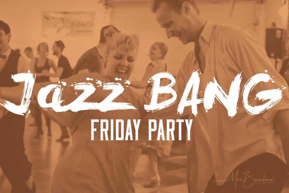 Friday Jazz BANG party (3 May)