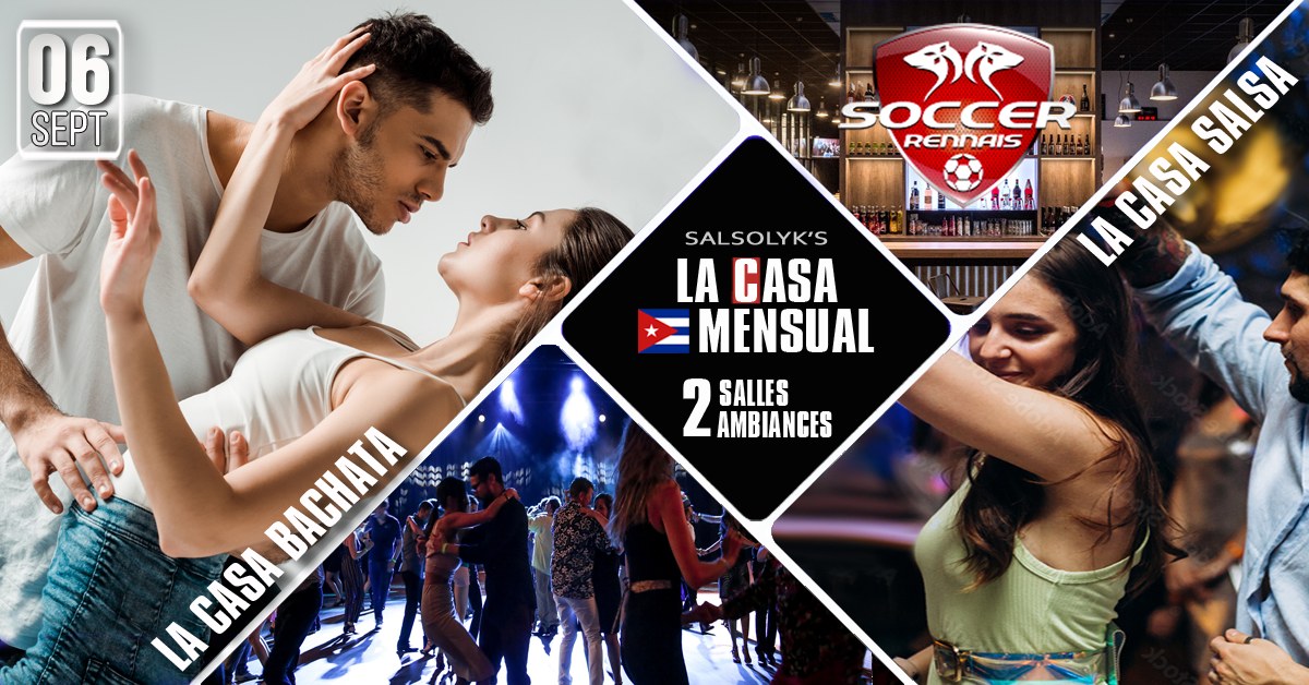 Soirée Salsa & Bachata "La Casa Mensual" (2 salles 2 ambiances)