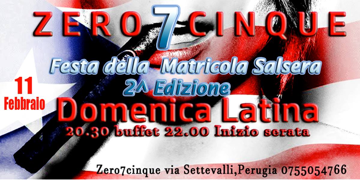 Festa Matricola Salsera,Zero7cinque Domenica Latina
