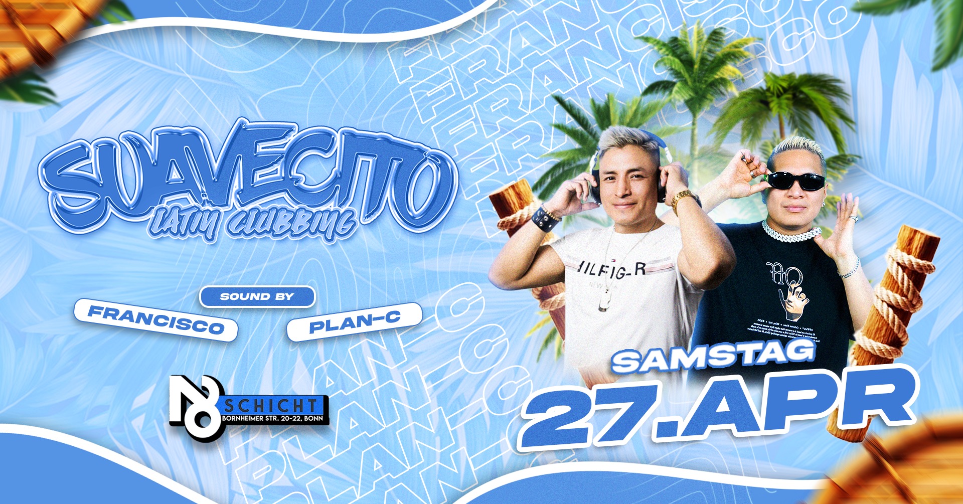 SA 27.04 β’ SUAVECITO β’ Latin Clubbing β’ Club N8Schicht Bonn