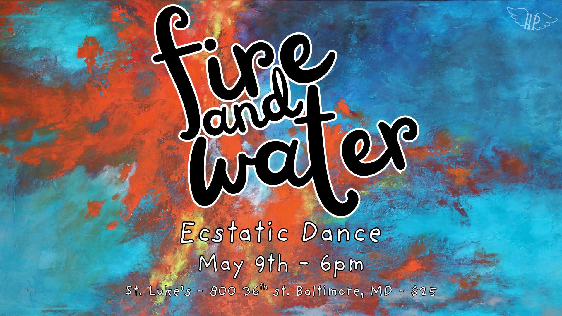 Ecstatic Dance: Fire and Water-Halsey's Birthday! (w Aaron Hill!)