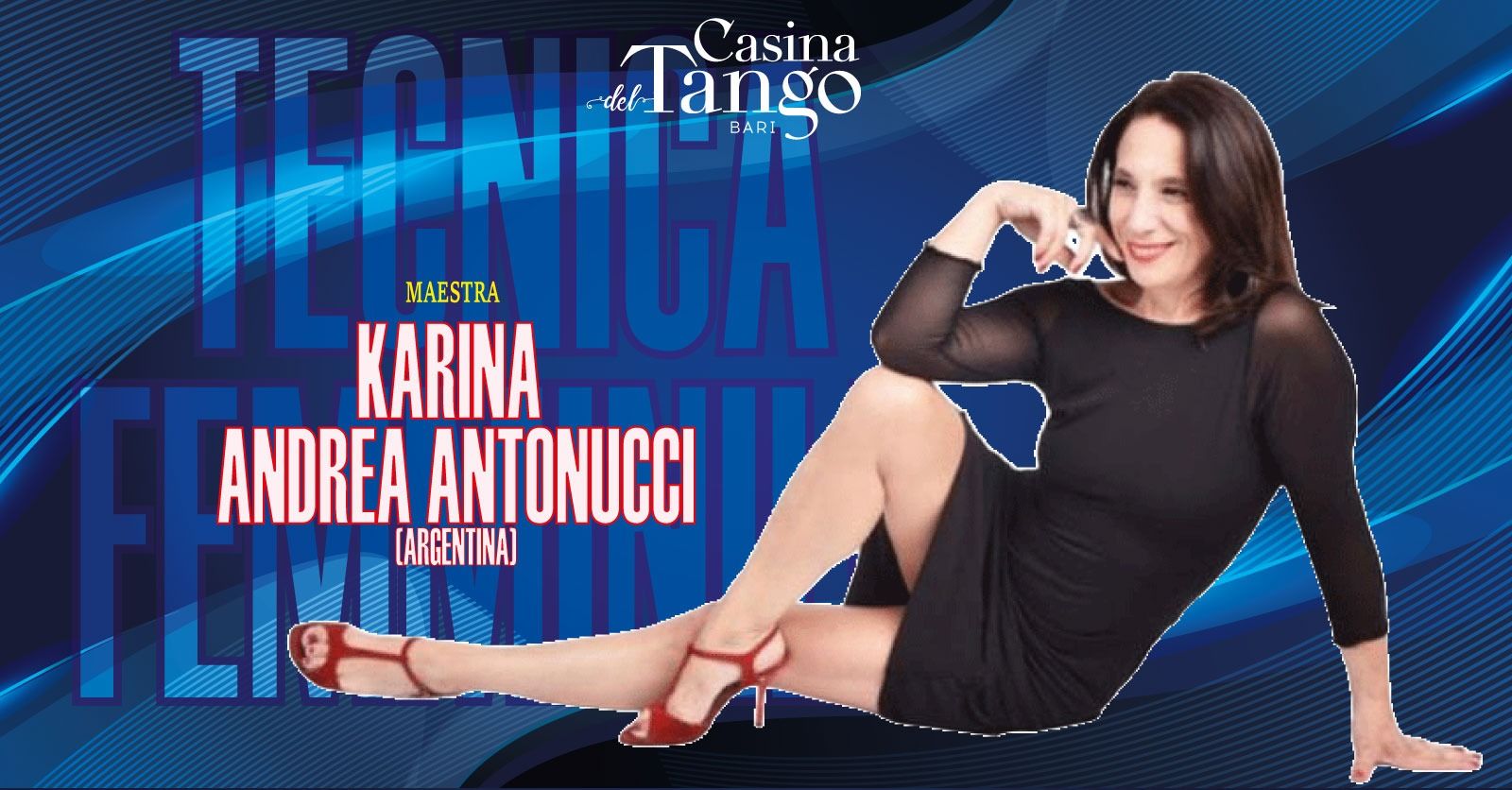 Tecnica Femminile con la maestra Argentina Karina Andrea Antonucci (Buenos Aires)