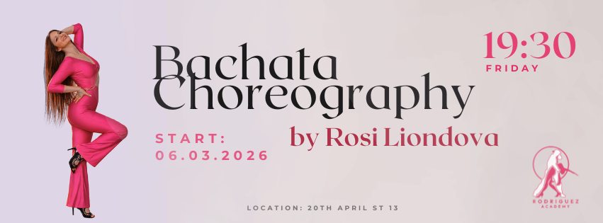 BACHATA CHOREOGRAPHY by ROSI LIONDOVA