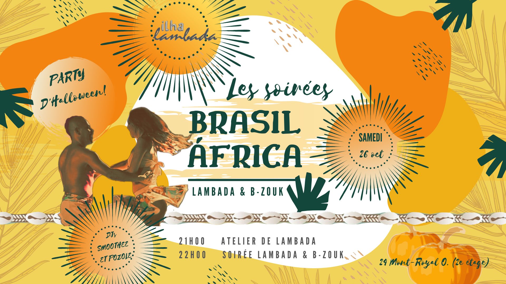 Les soirées °Brasil°África° - Lambada et B-Zouk