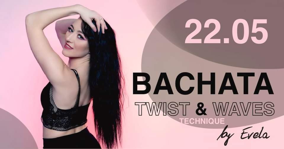 Bachata Twist & Waves Teqnique by Evela