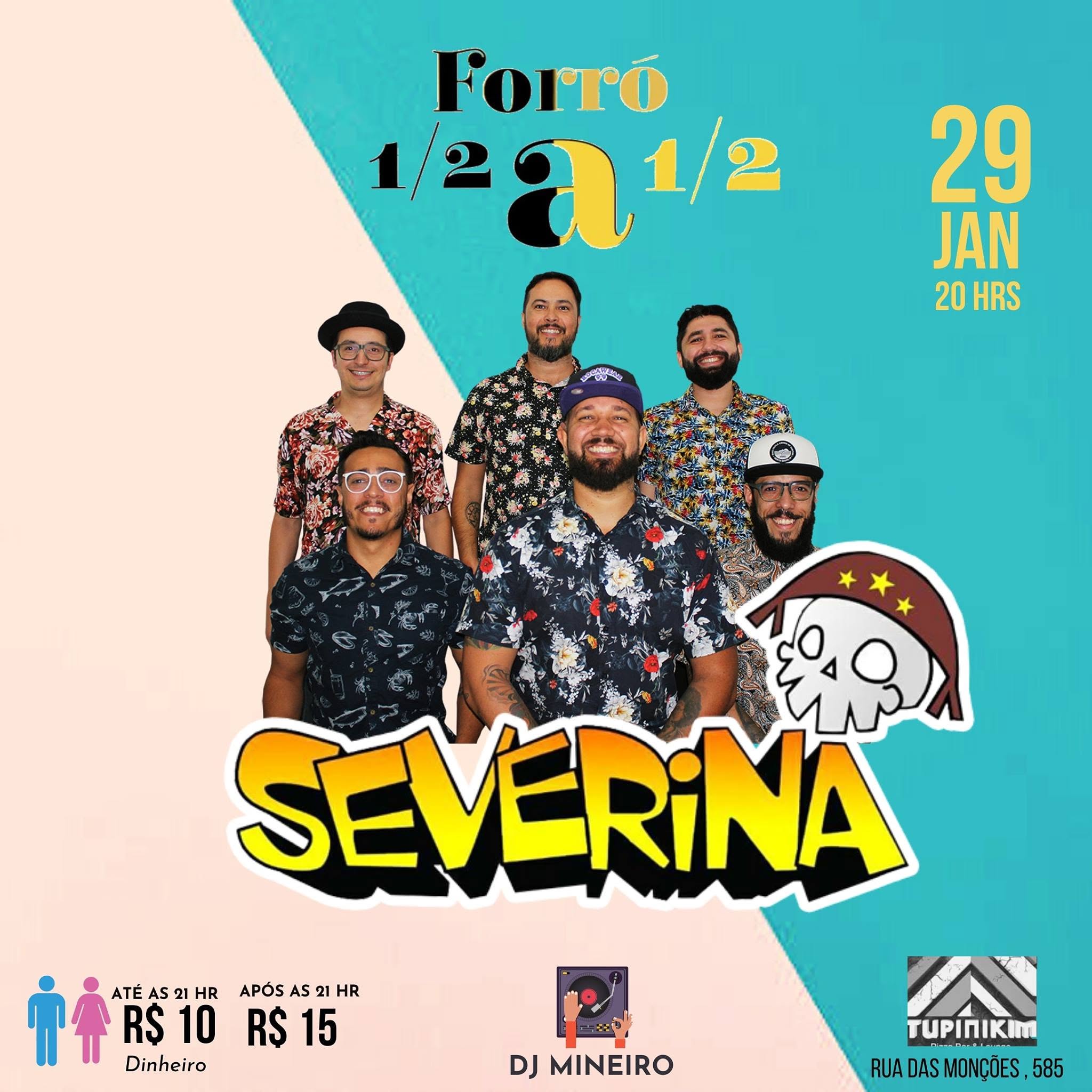 Forró Meio a Meio - * SEVERINA *
