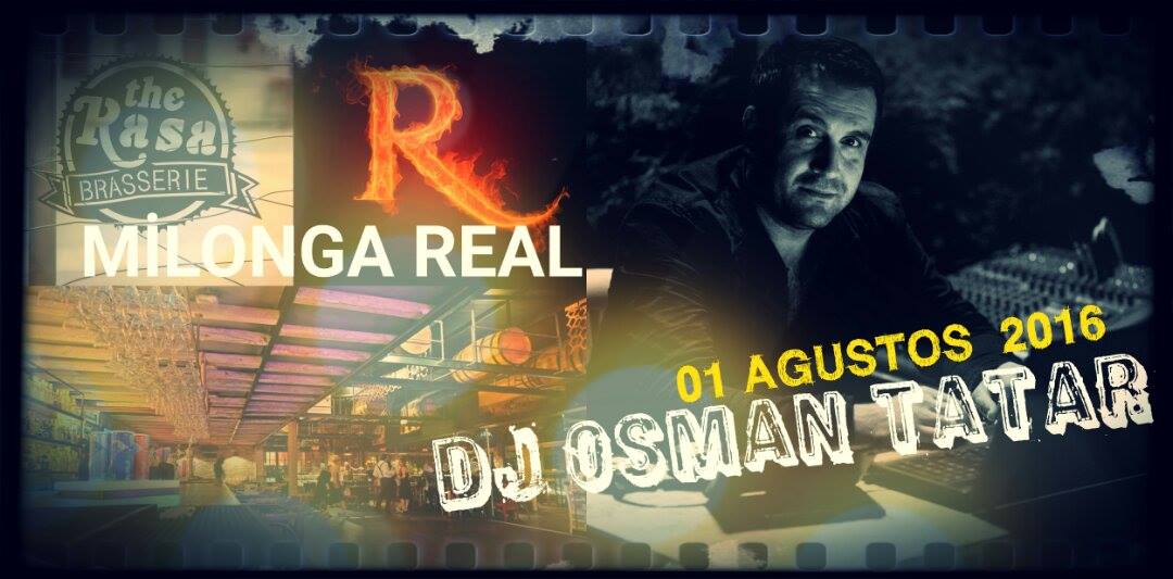Milonga REAL & 01 Ağustos & Dj Osman TATAR