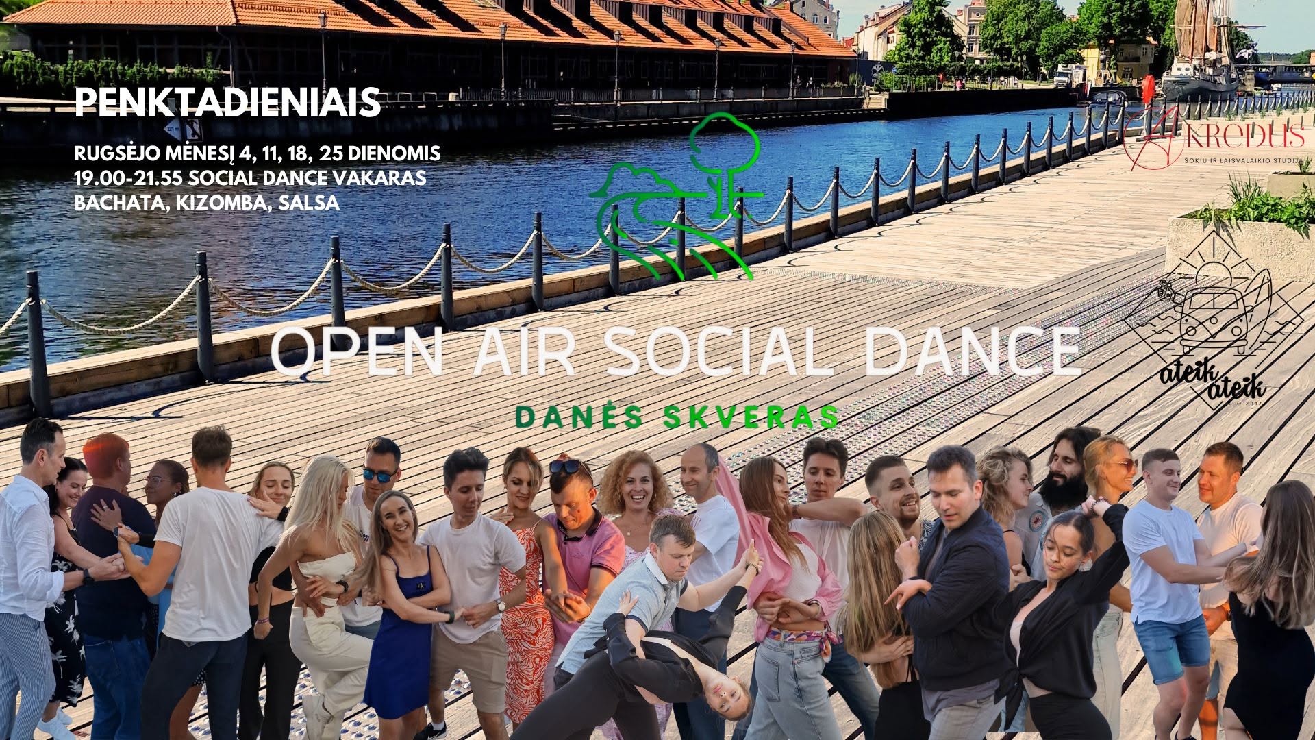 Open Air Social Dance penktadieniai su Akredus ir Ateik Ateik Upe Bachata, Kizomba, Salsa vakaras