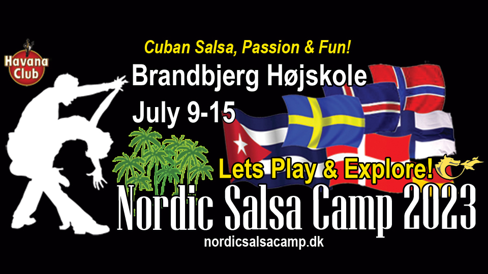 Join Nordic Salsa Camp 2023 - Lets Play & Explore, July 9-15, Brandbjerg Folk High School, Denmark!