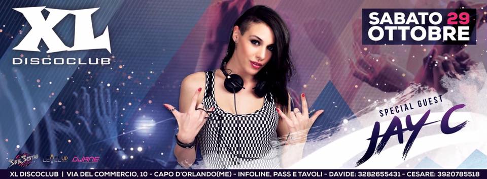 XL Disco Club present *Jay C top100 djane* Sab 29