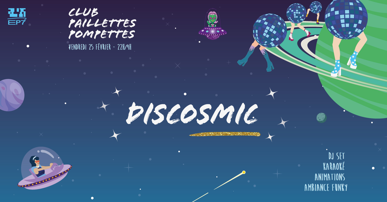 Club Paillettes Pompettes ✰ Discosmic ✰