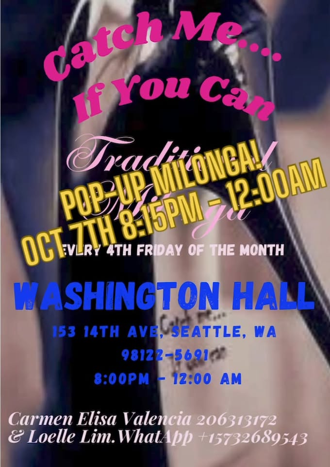 "Catch me.... If you can" MONDAY Pop-up Milonga Oct. 7th 2024