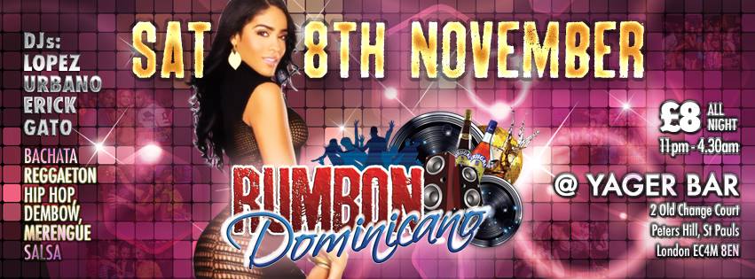 RUMBON DOMINICANO RETURNS @ YAGER BAR 2 Old Change Court, Peter Hill, St Pauls, London, EC4M 8EN