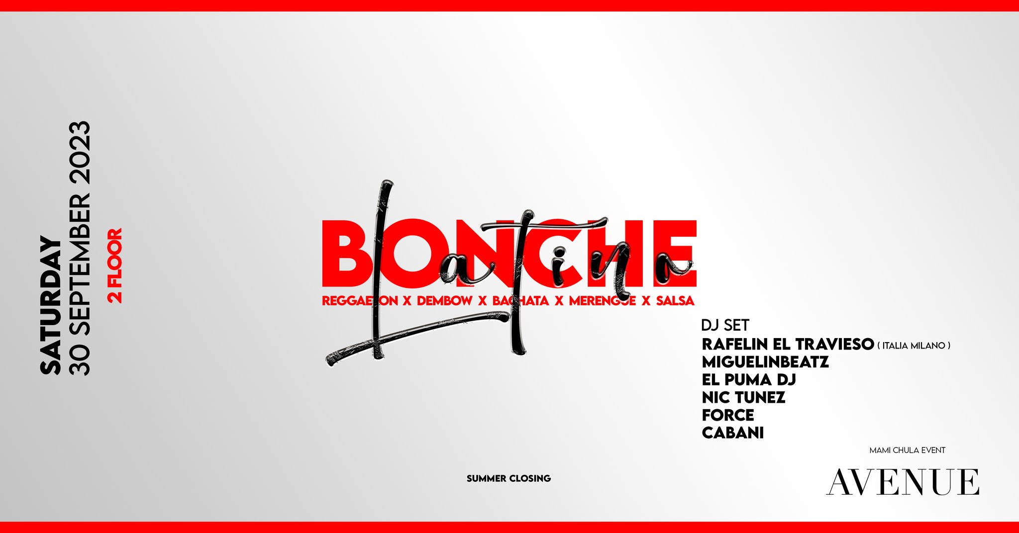 BONCHE LATINO SUMMER CLOSING
