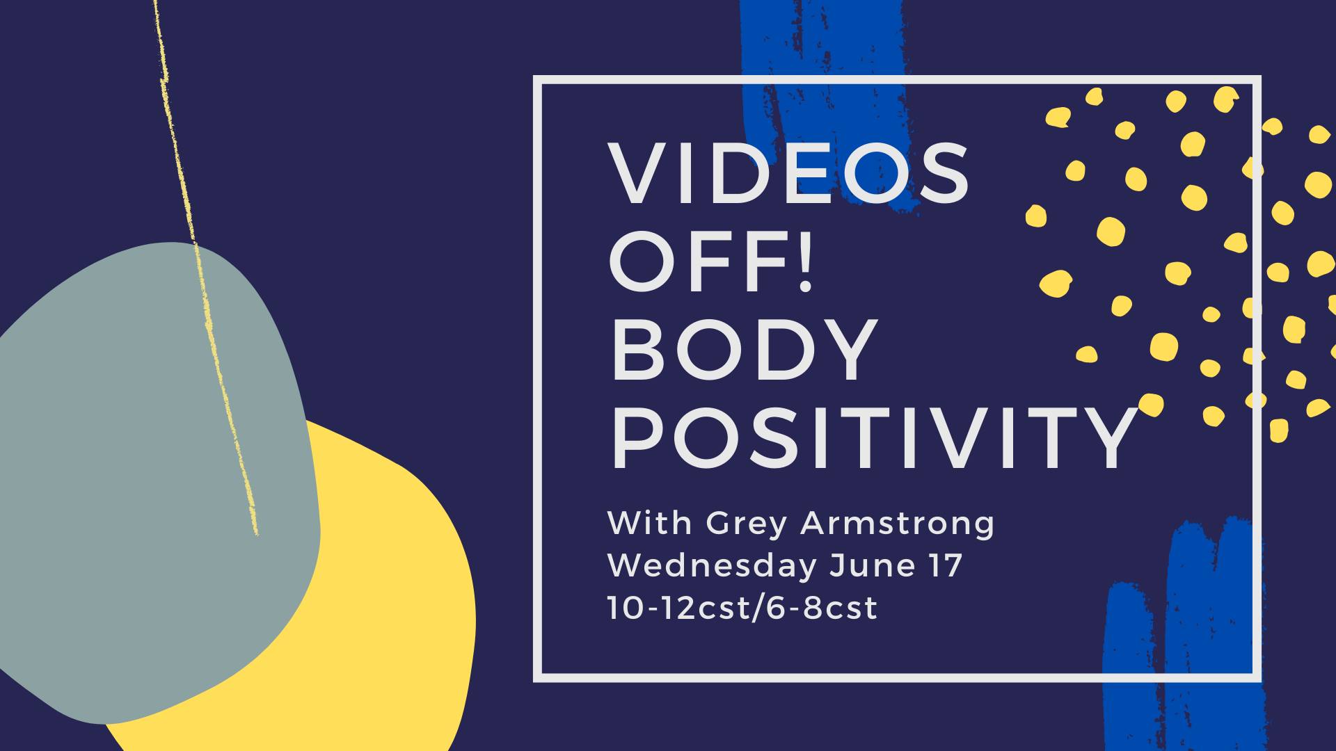 Videos off! Body Positive W Grey