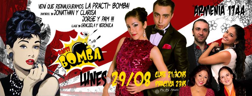 HOY Gran Reinauguración! Invitados: Jonathan Saavedra y Clarisa Aragón & Pam Est Là y Jorge Tsaousoglou. Practi-Bomba Deluxe!
